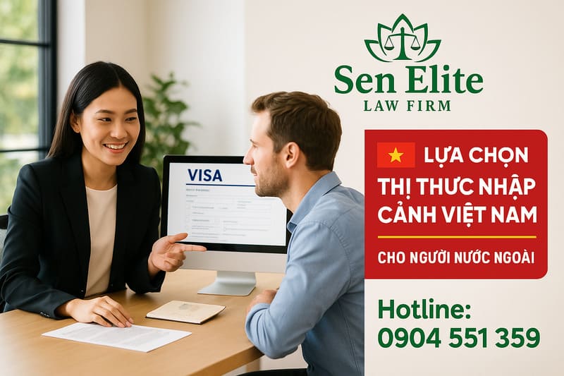 Lựa chọn thị thực nhập cảnh Việt Nam cho người nước ngoài