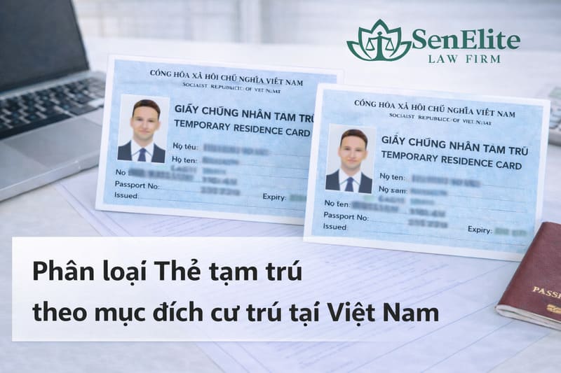 Phân loại Thẻ tạm trú theo mục đích cư trú
