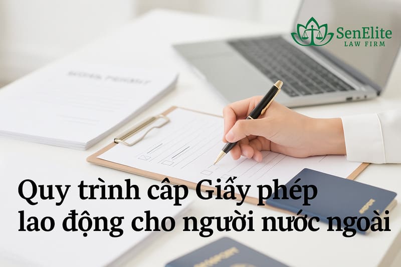 Quy trình cấp Giấy phép lao động cho người nước ngoài