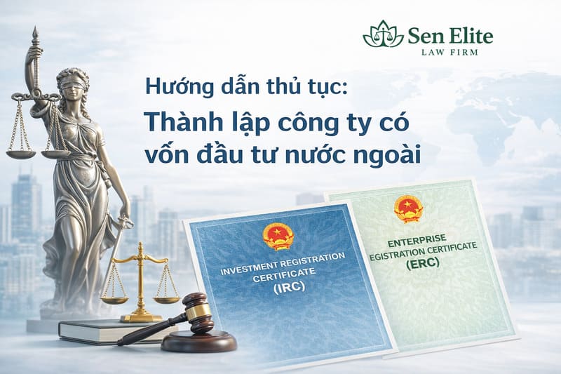 Thành lập công ty có vốn đầu tư nước ngoài tại Việt Nam