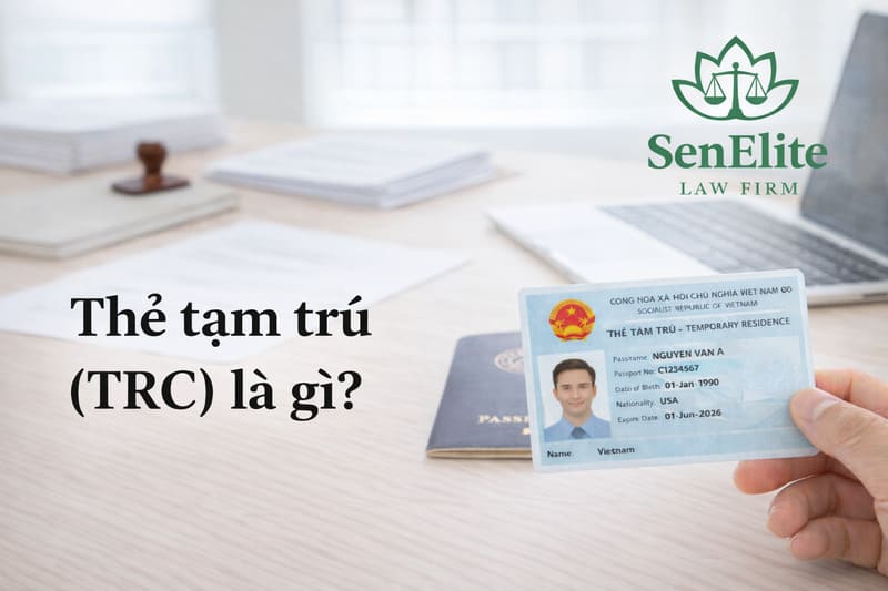 Thẻ tạm trú (TRC) là gì?