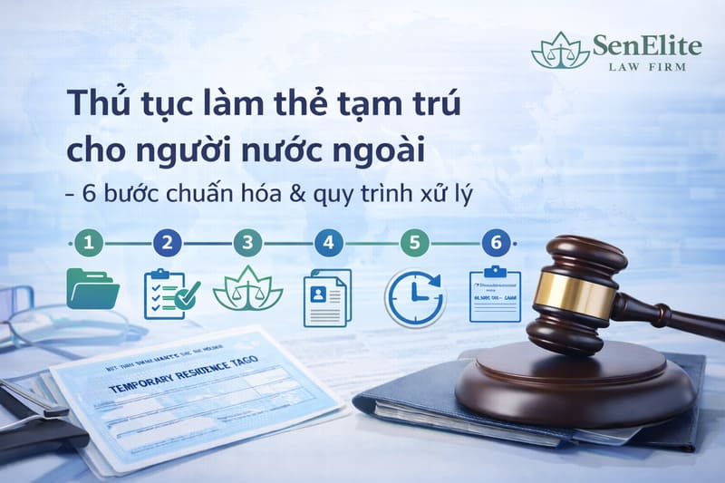 Thủ tục làm thẻ tạm trú cho người nước ngoài